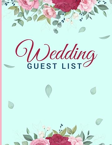 a wedding guest list with flowers and leaves